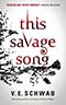 This Savage Song